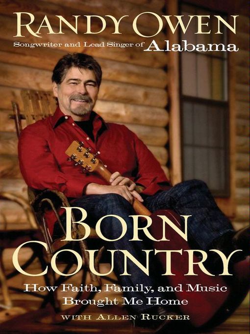 Title details for Born Country by Randy Owen - Available